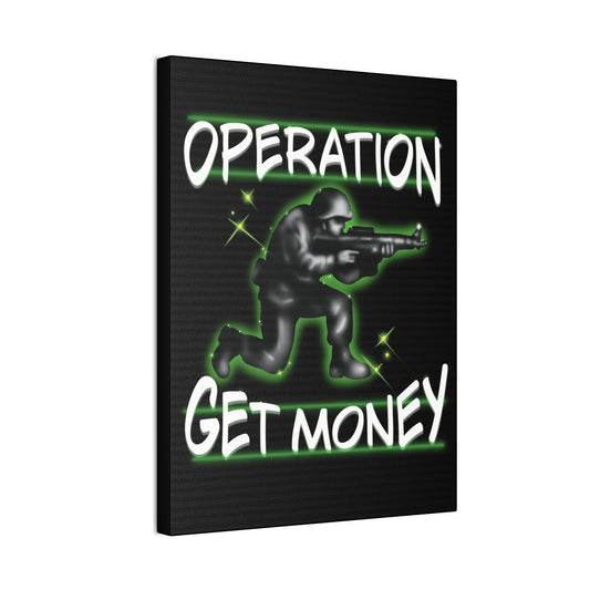 Operation Get Money Canvas