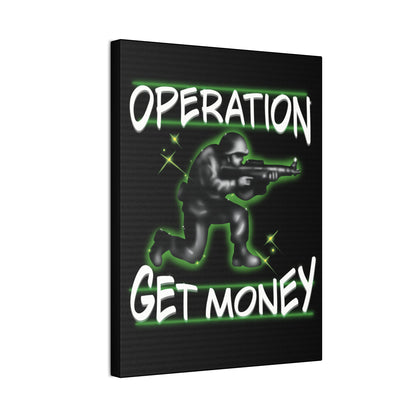 Operation Get Money Canvas