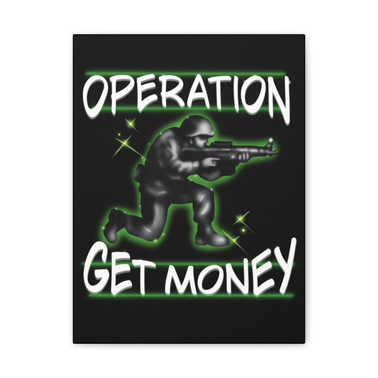 Operation Get Money Canvas