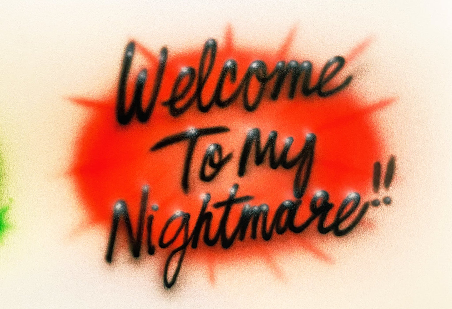 Welcome To My Nightmare!!