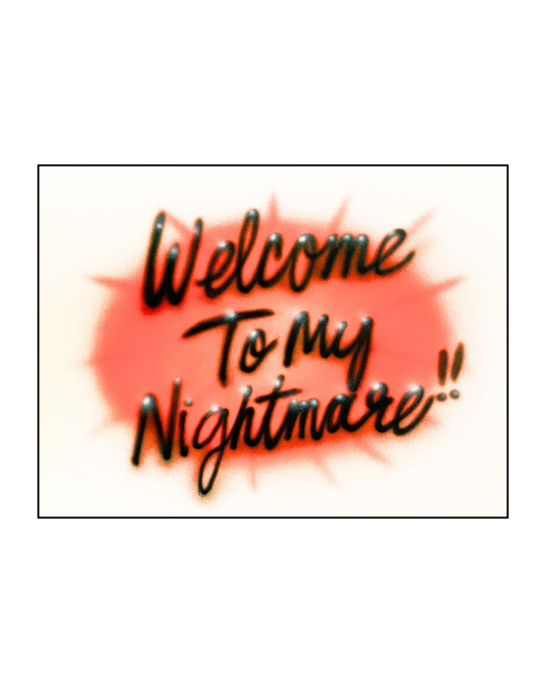 Welcome To My Nightmare