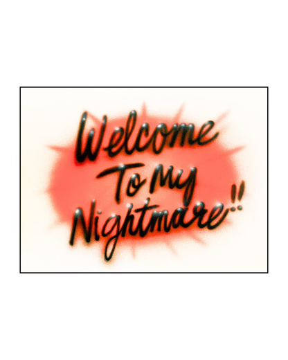 Welcome To My Nightmare